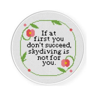 If At First You Don't Succeed Cross Stitch Pattern