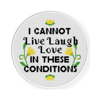 I Cannot Live Laugh Love Cross Stitch Pattern