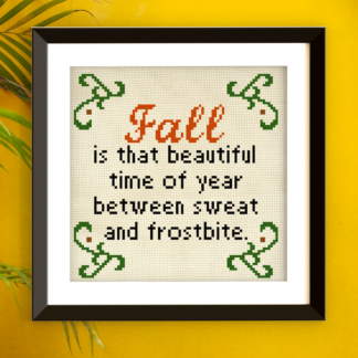 Fall is that Beautiful Time of Year Cross Stitch Pattern