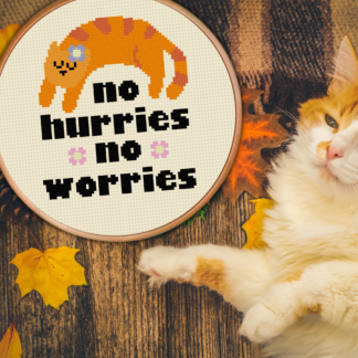 No Hurries No Worries Cross Stitch Pattern