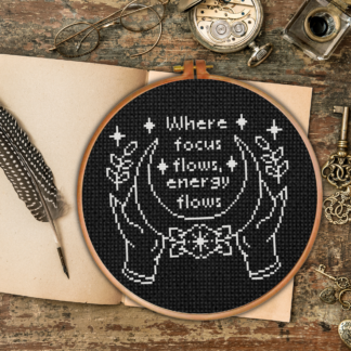 Where Focus Flows, Energy Flows Cross Stitch Pattern