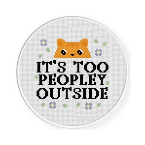 It's Too Peopley Outside Cross Stitch Pattern - Image 2