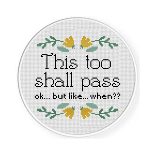 This Too Shall Pass Cross Stitch Pattern - Image 2