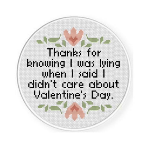 Thanks For Knowing I Was Lying When I Said I didn't Care About Valentine's Day Cross Stitch Pattern - Image 2