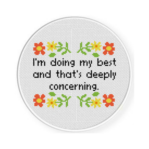I'm Doing My Best And That's Deeply Concerning Cross Stitch Pattern - Image 2