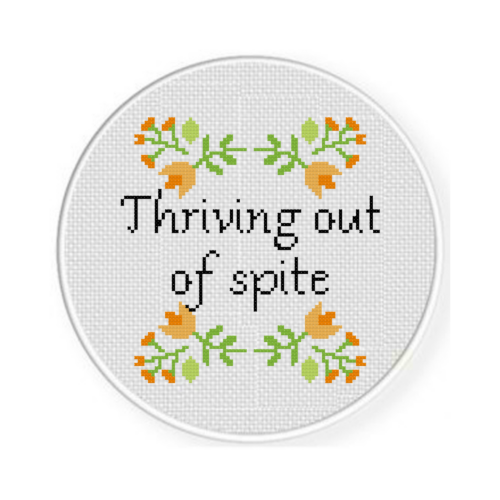 Thriving Out Of Spite Cross Stitch Pattern - Image 2