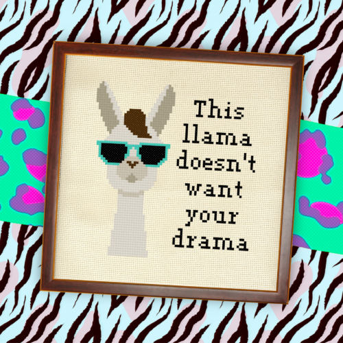 This Llama Doesn't Want Your Drama Cross Stitch Pattern
