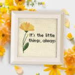 It's The Little Things, Always Cross Stitch Pattern