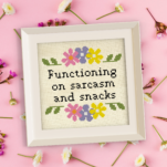 Functioning On Sarcasm and Snacks Cross Stitch Pattern