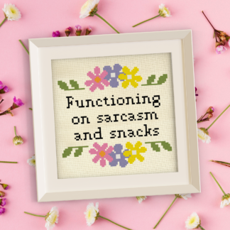 Functioning On Sarcasm and Snacks Cross Stitch Pattern