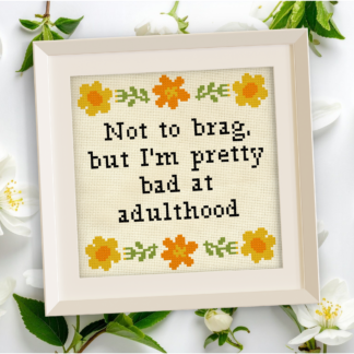 Not To Brag Cross Stitch Pattern