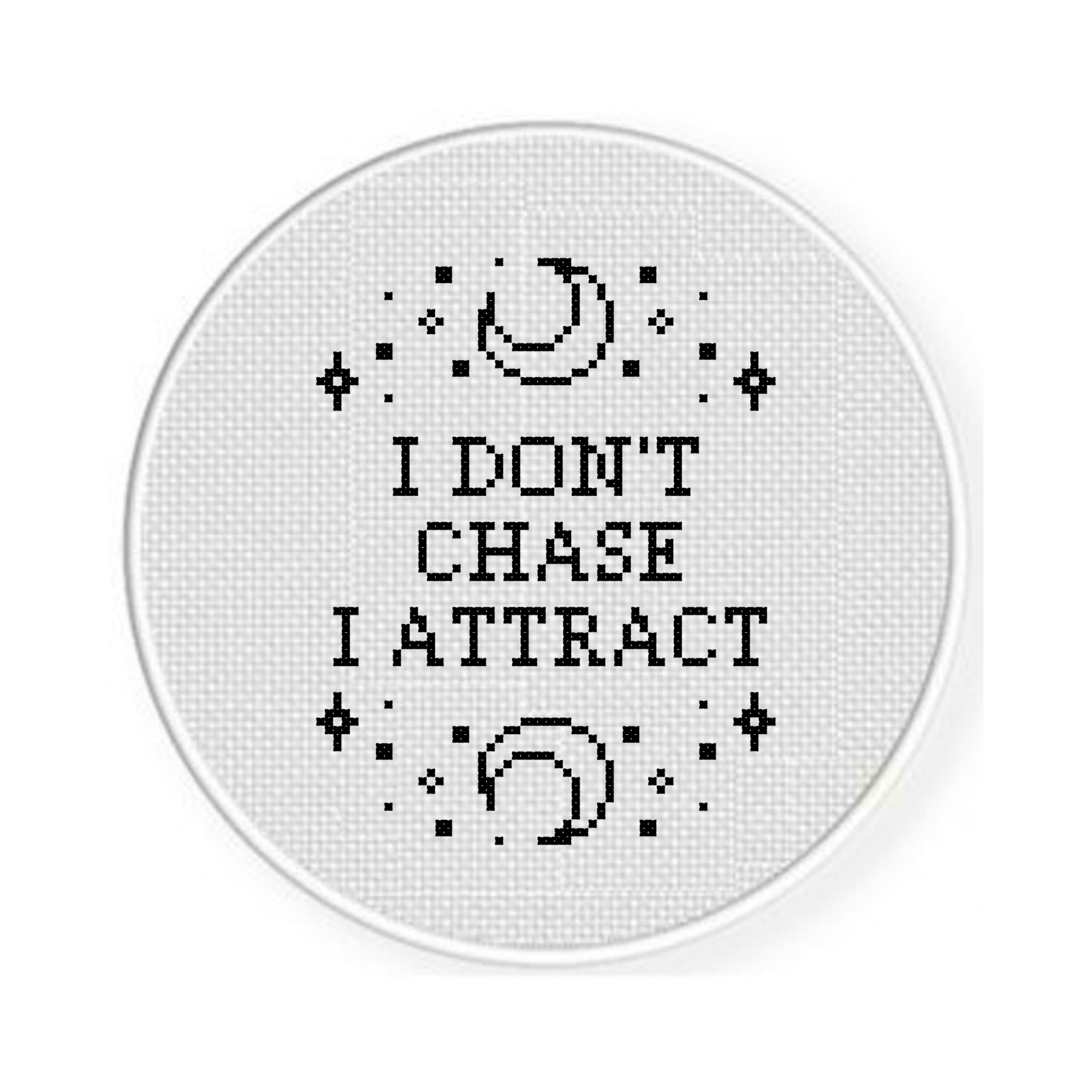 I Don't Chase I Attract Cross Stitch Pattern - Image 2