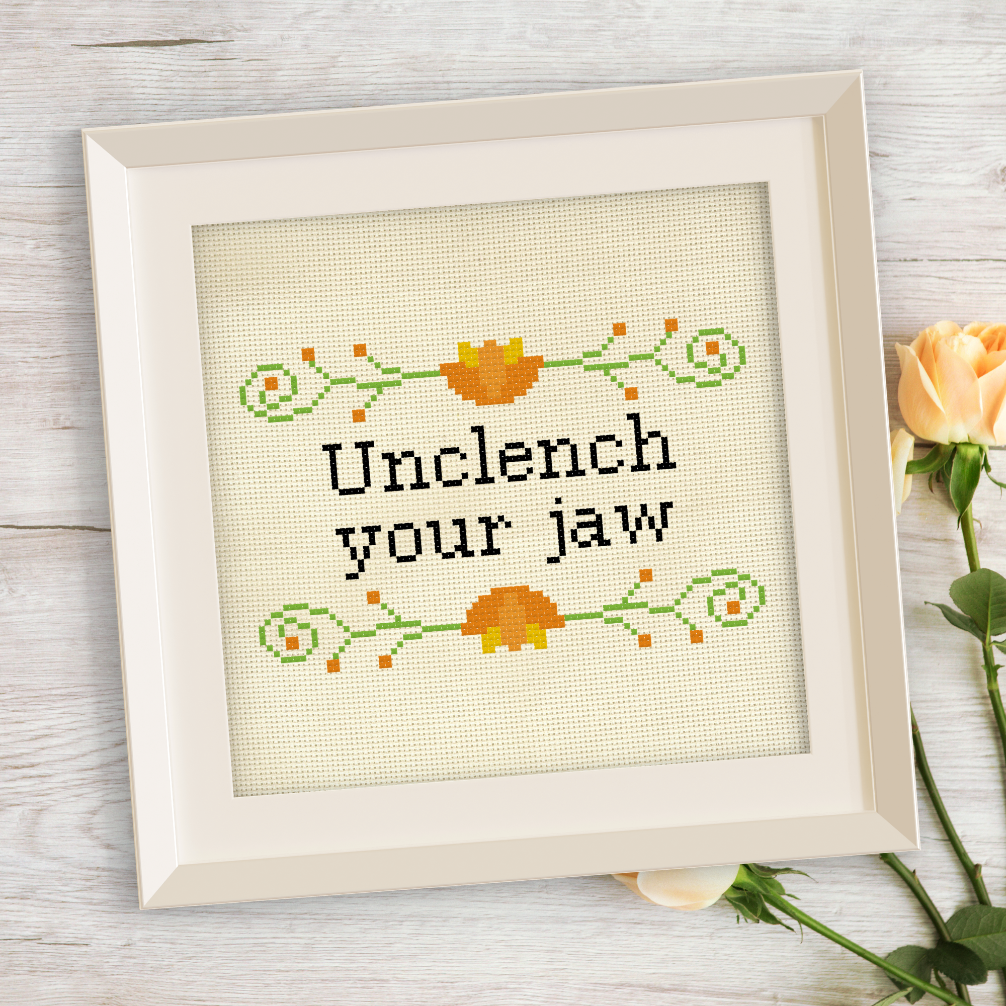 Unclench Your Jaw Cross Stitch Pattern
