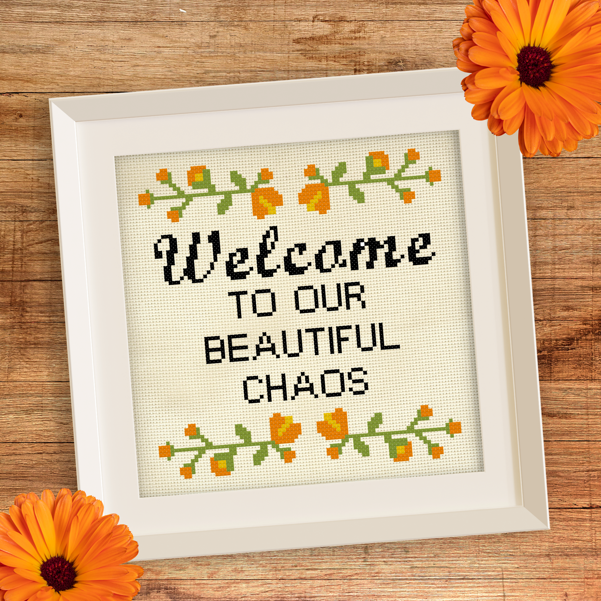 Welcome To Our Beautiful Chaos Cross Stitch Pattern