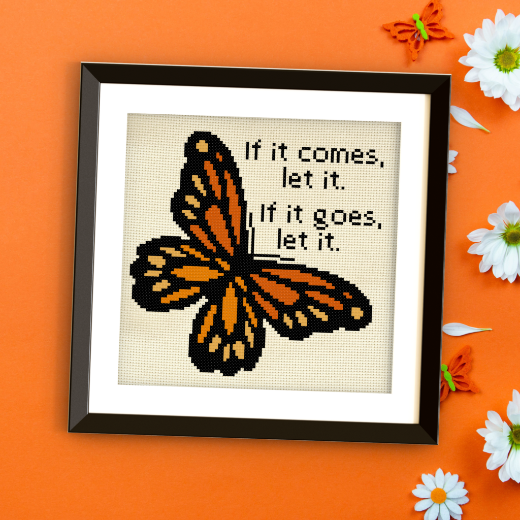 If It Comes, Let It Cross Stitch Pattern