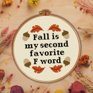 Fall Is My Second Favorite F Word Cross Stitch Pattern