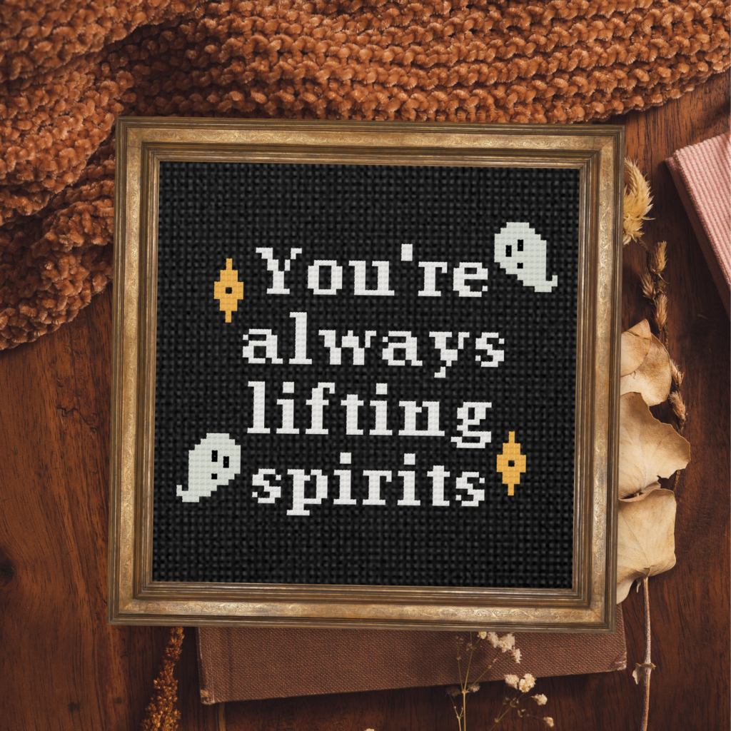 You're Always Lifting Spirits Cross Stitch Pattern