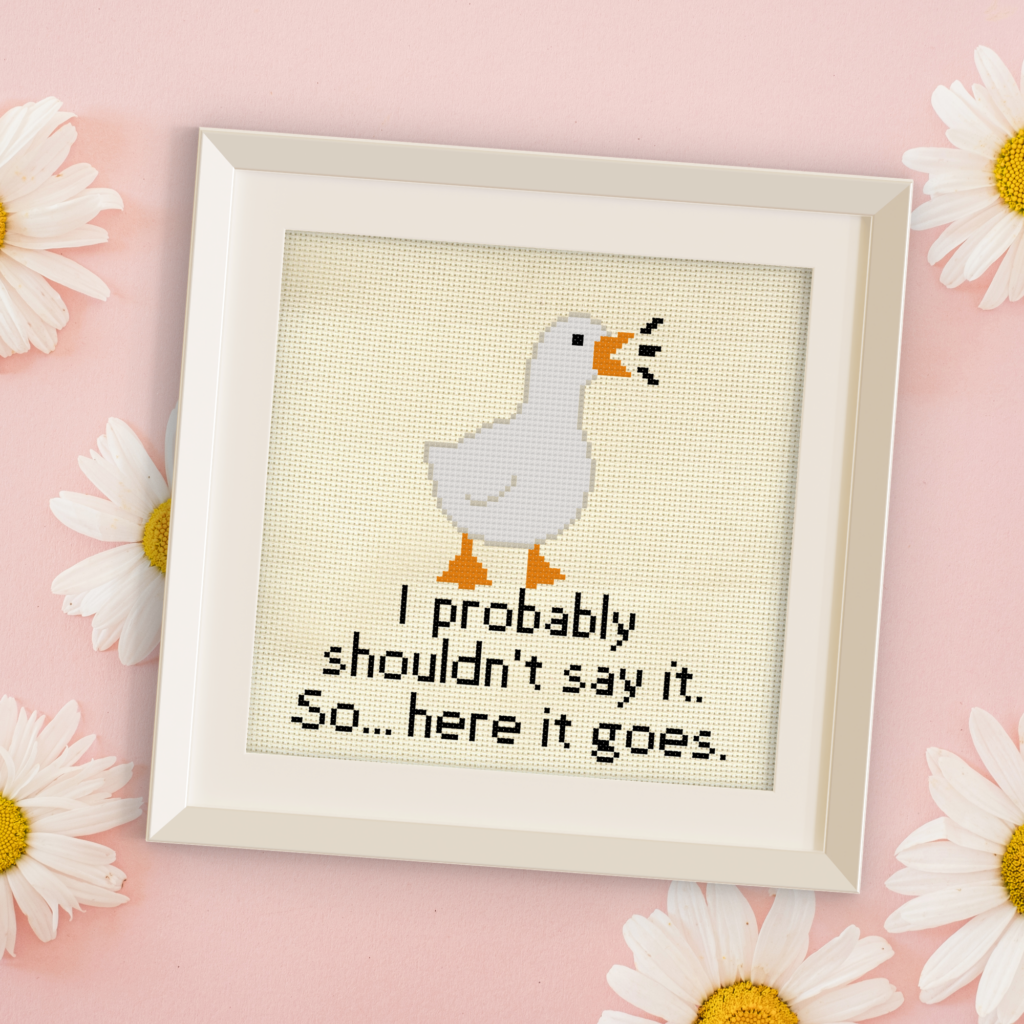 I Probably Shouldn't Say It Cross Stitch Pattern
