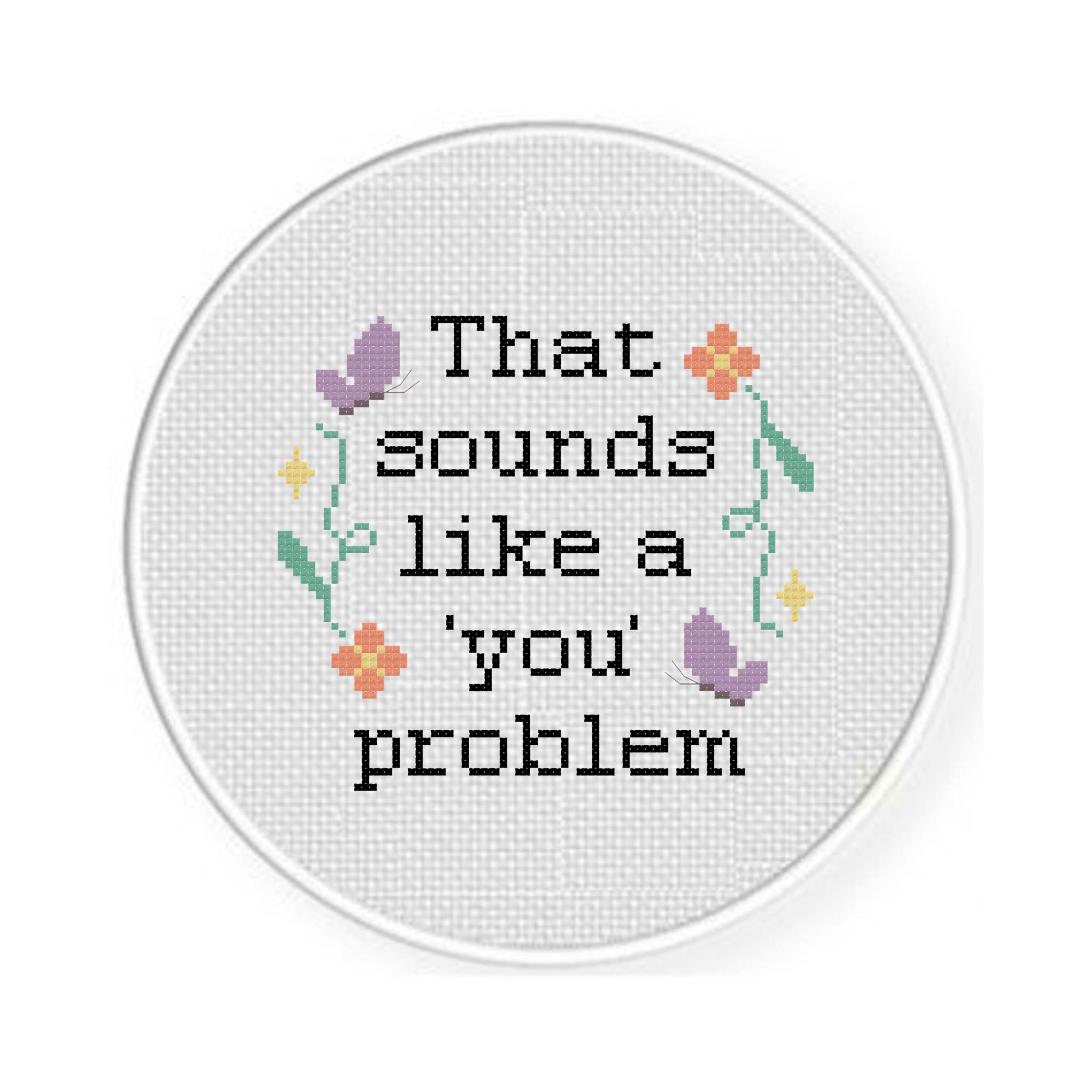 That Sounds Like A You Problem Cross Stitch Pattern - Image 2